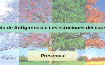 Ciclo de Antigimnasia: las estaciones del cuerpo